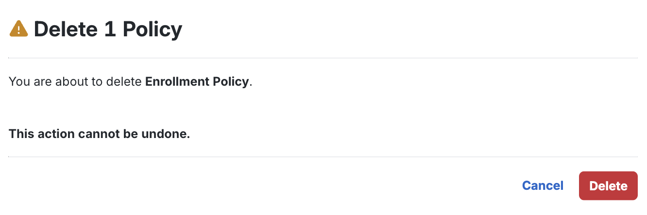 Delete Enrollment Policy