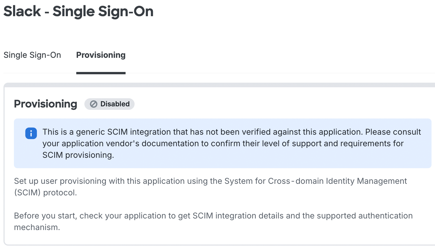 Application with Unverified Automated Provisioning Support