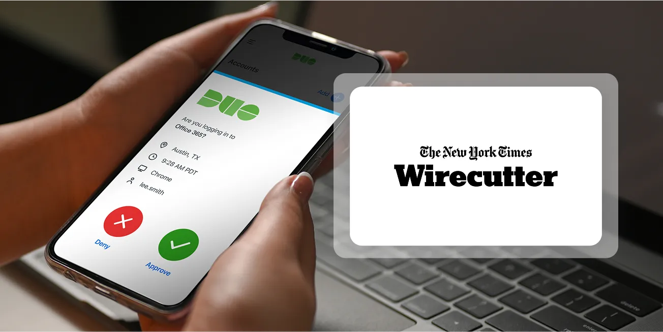 Remote user accesses Duo’s identity authentication app which has been rated Best 2fa app by Wirecutter.